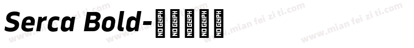Serca Bold字体转换